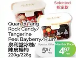 T&T Supermarket QUAN LI TANG ROCK CANDY/ TANGERINE PLUM PEEL BAYBERRY/PLUM, 220g/228g offer