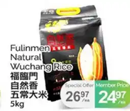 T&T Supermarket FULINMEN NATURAL WUCHANG RICE, 5kg offer