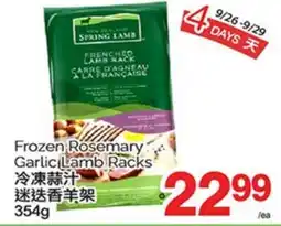 T&T Supermarket FROZEN ROSEMARY GARLIC LAMB RACKS 354G offer