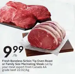 Sobeys Fresh Boneless Sirloin Tip Oven Roast or Family Size Marinating Steak offer