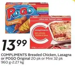 Sobeys Compliments breaded chicken and lasagna or pogo original or mini offer