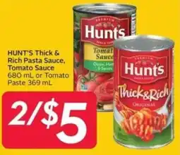 Sobeys Hunt's thick & rich pasta sauce and tomato sauce or tomato paste offer