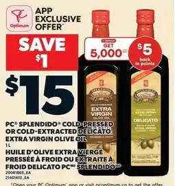 Loblaws PC splendido cold-pressed or cold-extracted delicato extra virgin olive oil offer