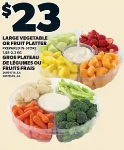 Loblaws Large vegetable or fruit platter offer
