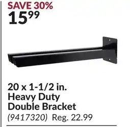 Princess Auto 20 x 1-1/2 in. Heavy Duty Double Bracket offer
