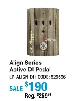 Long & McQuade ALIGN SERIES ACTIVE DI PEDAL offer