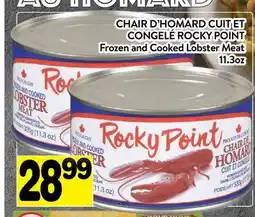 Supermarché PA CHAIR D'HOMARD CUIT ET CONGELÉ ROCKY POINT | Frozen and Cooked Lobster Meat offer