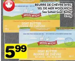 Supermarché PA BEURRE DE CHÈVRE AVEC SEL DE MER WOOLWICH | Sea Salted Goat Butter offer