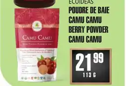 Marches Tau POUDRE DE BAIE CAMU CAMU ECOIDEAS offer