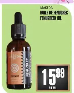 Marches Tau HUILE DE FENUGREC MAKEDA offer