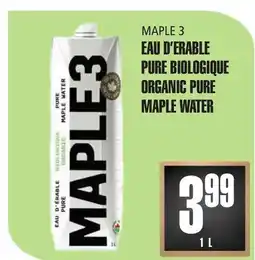 Marches Tau MAPLE 3 EAU D'ERABLE PURE BIOLOGIQUE offer