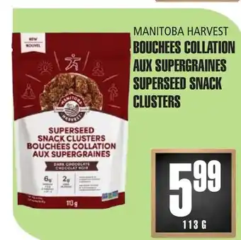 Marches Tau BOUCHEES COLLATION AUX SUPERGRAINES MANITOBA HARVEST offer