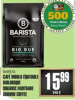 Marches Tau CAFÉ MOULU ÉQUITABLE BIOLOGIQUE BARISTA offer