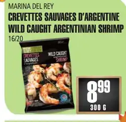 Marches Tau CREVETTES SAUVAGES D'ARGENTINE MARINA DEL REY offer
