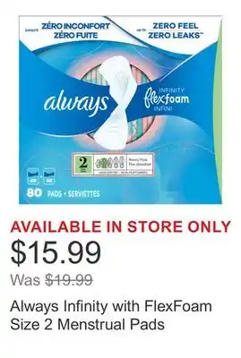 Costco Always Infinity with FlexFoam Size 2 Menstrual Pads offer