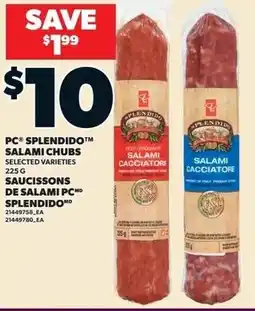 Loblaws PC splendido salami chubs offer
