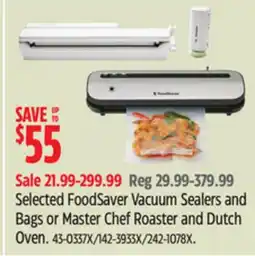 Canadian Tire FoodSaver Selected FoodSaver Vacuum Sealers and Bags or Master Chef Roaster and Dutch Oven offer