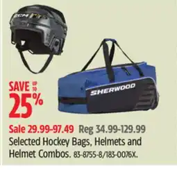 Canadian Tire Selected Hockey Bags, Helmets and Helmet Combos offer