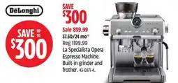 Canadian Tire DeLonghi La Specialista Opera Espresso Machine offer