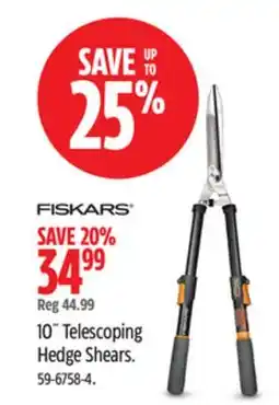 Canadian Tire Fiskars 10˝ Telescoping Hedge Shears offer