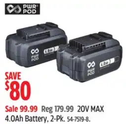 Canadian Tire PWR POD 20V MAX 4.0Ah Battery, 2-Pk offer