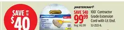 Canadian Tire Mastercraft 100´ Contractor Grade Extension Cord with Lit End offer