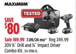 Canadian Tire 20V 1⁄2˝ Drill and 1⁄4˝ Impact Driver Combo Kit. Maximum offer