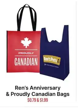 Ren’s Pets Depot Ren's Anniversary & Proudly Canadian Bags offer