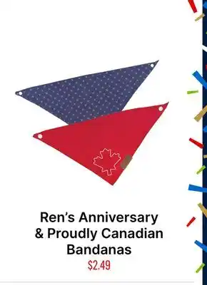 Ren’s Pets Depot Ren's Anniversary & Proudly Canadian Bandanas offer