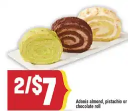Marché Adonis ADONIS ALMOND, PISTACHIO OR CHOCOLATE ROLL offer
