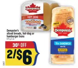 Marché Adonis DEMPSTER'S SLICED BREADS, HOT-DOG OR HAMBURGER BUNS offer