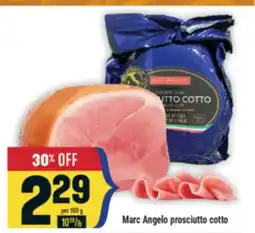 Marché Adonis MARC ANGELO PROSCIUTTO COTTO offer