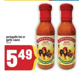 Marché Adonis PORTUGALLO HOT OR GARLIC SAUCE offer