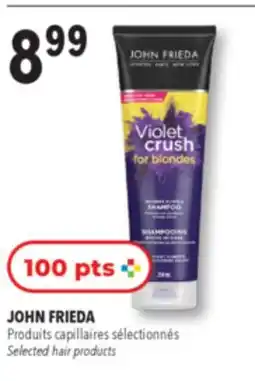 Familiprix JOHN FRIEDA, Selected hair products offer