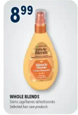 Familiprix WHOLE BLENDS, Selected hair care products offer