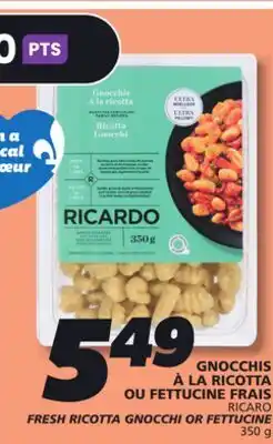 IGA RICARO FRESH RICOTTA GNOCCHI OR FETTUCINE offer