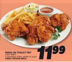 IGA C'EST PRÊT! FRIED CHICKEN MEAL offer