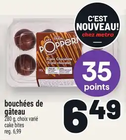 Metro BOUCHÉES DE GÂTEAU | CAKE BITES offer