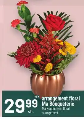 Metro ARRANGEMENT FLORAL MA BOUQUETERIE | MA BOUQUETERIE FLORAL ARRANGEMENT offer