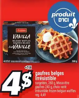 Metro GAUFRES BELGES IRRÉSISTIBLE | IRRÉSISTIBLE FROZEN BELGIAN WAFFLES offer