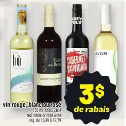 Metro VIN ROUGE, BLANC OU ROSÉ | RED, WHITE OR ROSÉ WINE offer