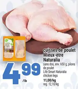Metro CUISSES DE POULET MIEUX‑ÊTRE NATURALIA | LIFE SMART NATURALIA CHICKEN LEGS offer