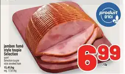 Metro JAMBON FUMÉ STYLE TOUPIE SELECTION | SELECTION TOUPIE STYLE SMOKED HAM offer