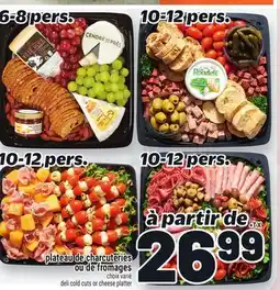 Metro PLATEAU DE CHARCUTERIES OU DE FROMAGES | DELI COLD CUTS OR CHEESE PLATTER offer