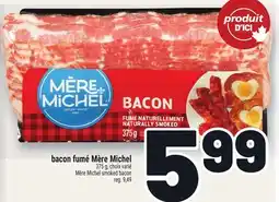 Metro BACON FUMÉ MÈRE MICHEL | MÈRE MICHEL SMOKED BACON offer