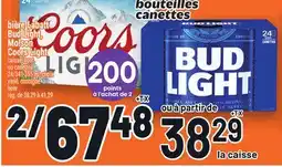Metro BIÈRE LABATT BUD LIGHT, MOLSON COORS LIGHT | BUD LIGHT, MOLSON BEER offer