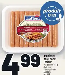 Metro SAUCISSES PORC-BOEUF LAFLEUR | LAFLEUR PORK-BEEF SAUSAGES offer