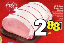 Metro RÔTI DE LONGE DE PORC FRAIS DÉSOSSÉ | FRESH BONELESS PORK LOIN ROAST, RIB END offer