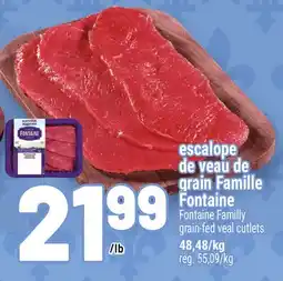 Metro ESCALOPE DE VEAU DE GRAIN FAMILLE FONTAINE | FONTAINE FAMILLY GRAIN-FED VEAL CUTLETS offer