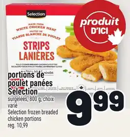 Metro PORTIONS DE POULET PANÉES SELECTION | SELECTION FROZEN BREADED CHICKEN PORTIONS offer